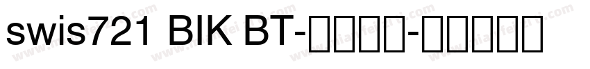 swis721 BIK BT-普通西方字体转换